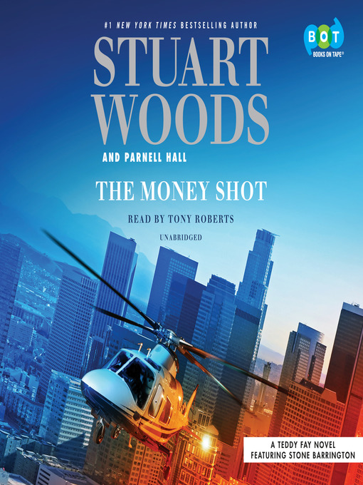Title details for The Money Shot by Stuart Woods - Available